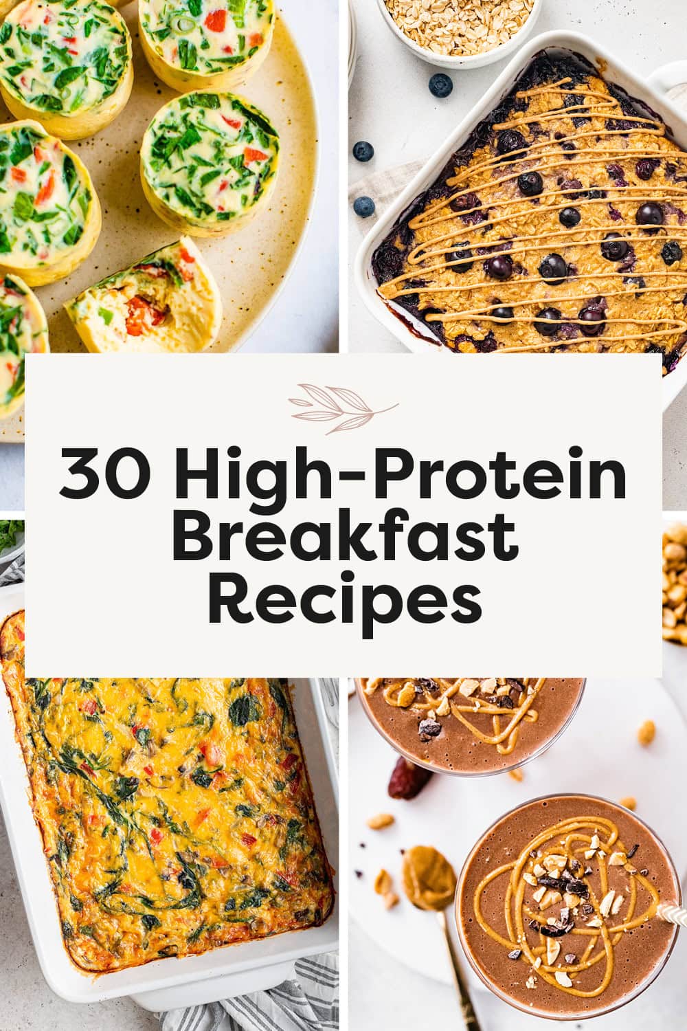 Collage of breakfast items: egg cups, protein baked oatmeal, hash brown casserole, chocolate protein smoothie.